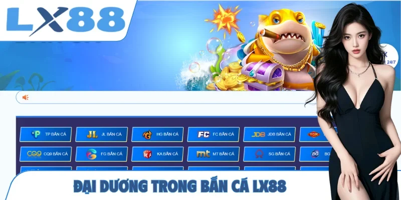 Đại dương trong bắn cá LX88