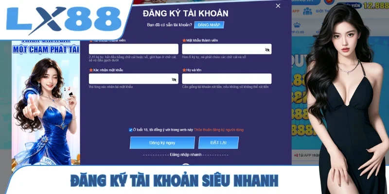 Đăng ký tài khoản siêu nhanh