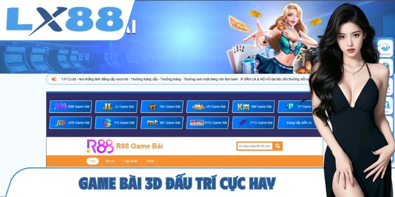 Game bài 3D đấu trí cực hay